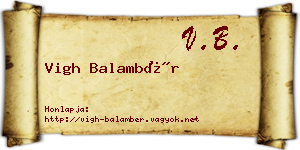 Vigh Balambér névjegykártya